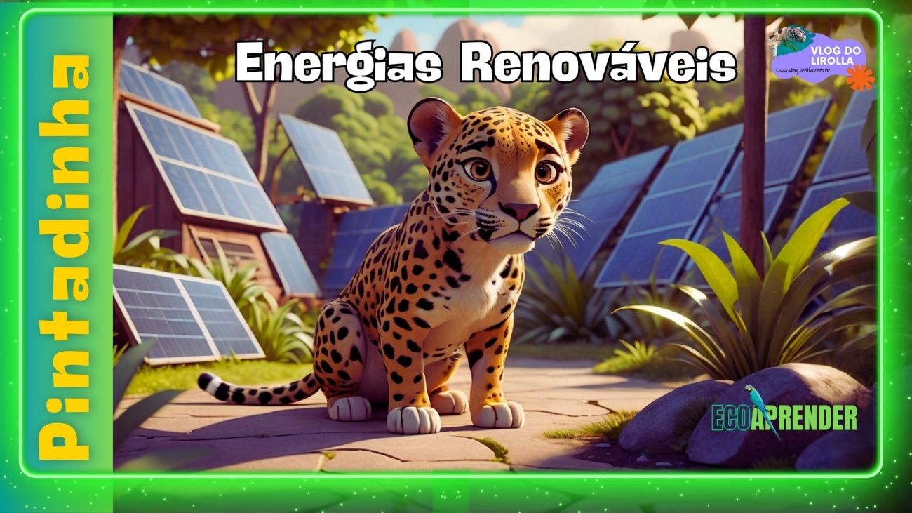 Projeto Ecoaprender - Pitadinha e as Energias Renovaveis