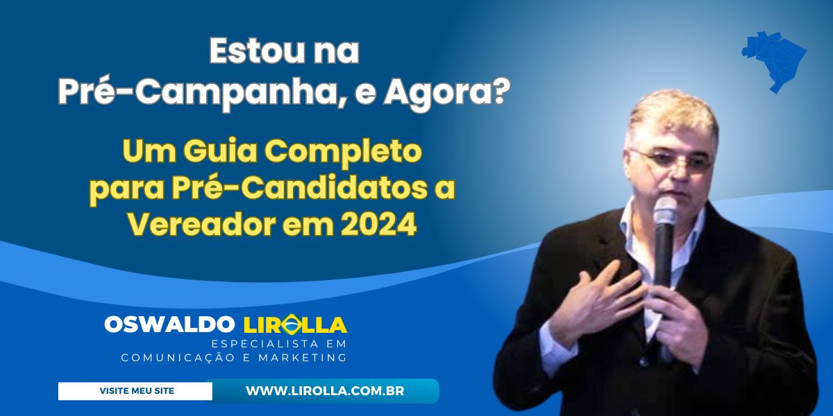 eleicoes 2024 - pre campanha - lirolla