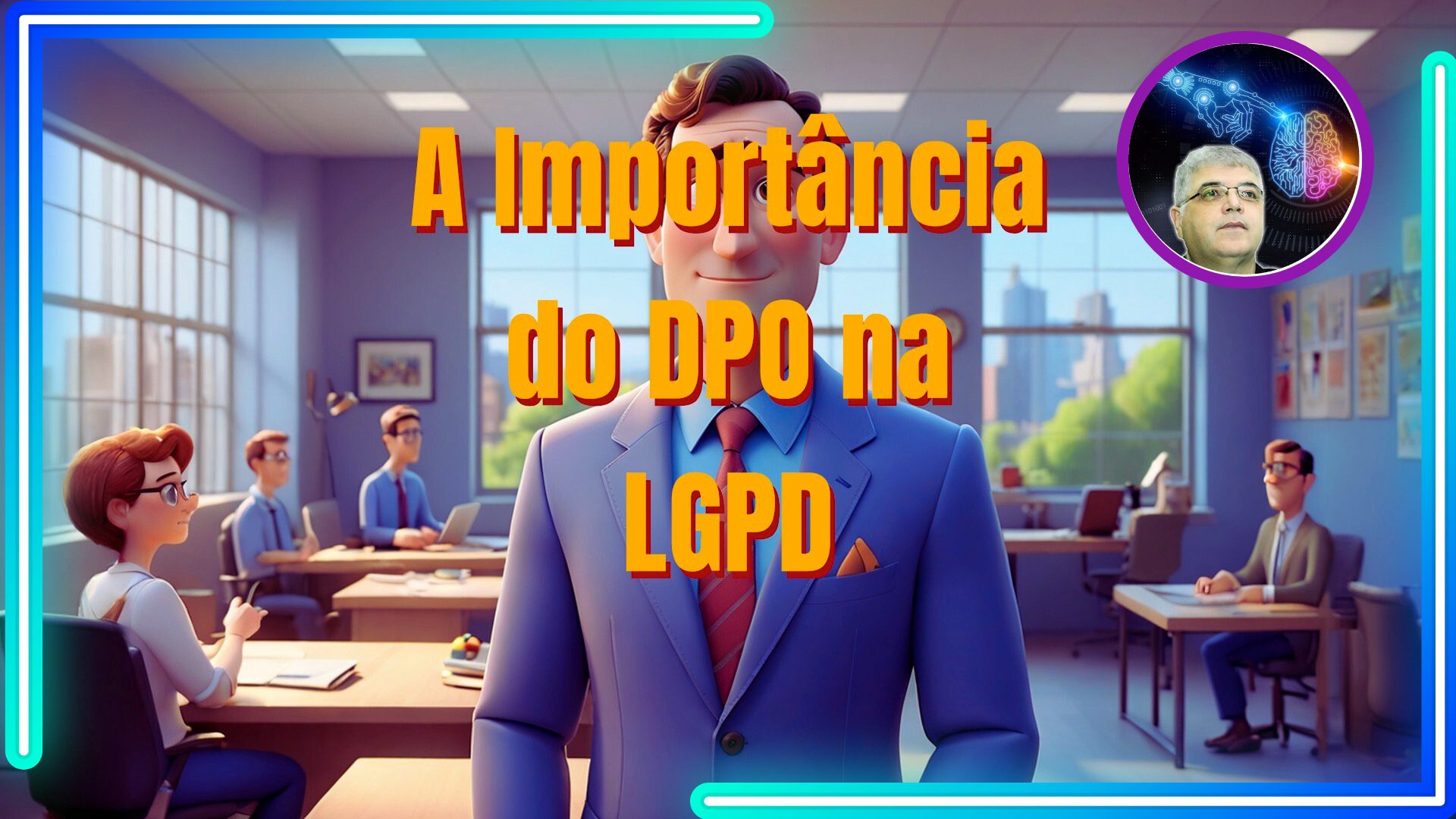 LGPD - Doutor LGPD - A Importância do DPO na LGPD