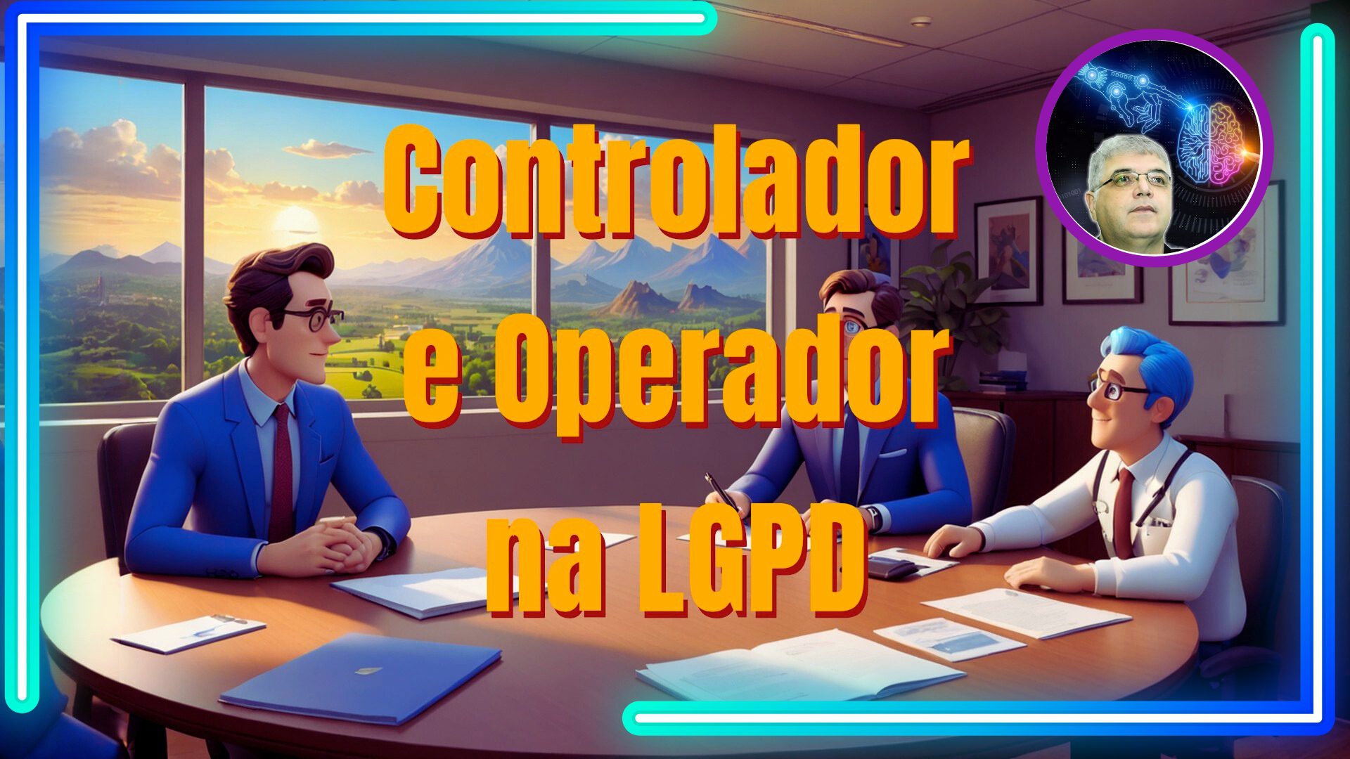 LGPD - Doutor LGPD - Controlador e Operador