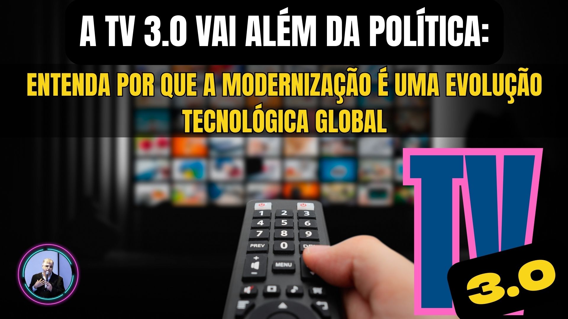 A TV 3.0 vai além da política
