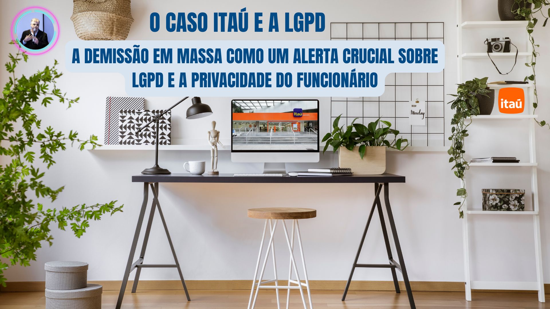 O Caso Itaú e a LGPD
