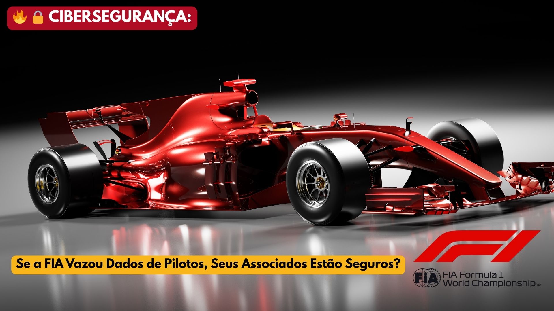 Cibersegurança Se a FIA Vazou Dados de Pilotos